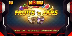 Nổ Hũ Trái Cây – Trò Chơi Slot Giải Trí Hấp Dẫn 2025