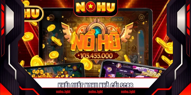 Khái quát NOHU nhà cái SC88 