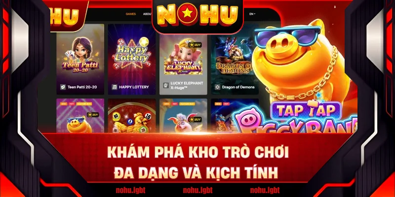 Khám phá kho trò chơi đa dạng và kịch tính